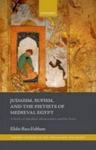 Judaism Sufism And The Pietists Of Medieval Egypt - A Study Of Abraham Maimonides And His Times Hardcover