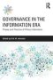 Governance In The Information Era - Theory And Practice Of Policy Informatics   Paperback