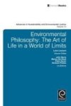 Environmental Philosophy - The Art Of Life In A World Of Limits Hardcover