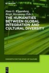 The Humanities Between Global Integration And Cultural Diversity Hardcover