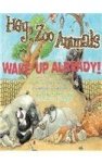 Hey Zoo Animals Wake Up Already