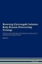 Reversing Cytomegalic Inclusion Body Disease - Overcoming Cravings The Raw Vegan Plant-based Detoxification & Regeneration Workbook For Healing Patients. Volume 3   Paperback