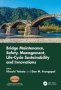 Bridge Maintenance Safety Management Life-cycle Sustainability And Innovations - Proceedings Of The Tenth International Conference On Bridge Maintenance Safety And Management   Iabmas 2020   June 28-JULY 2 2020 Sapporo Japan   Hardcover