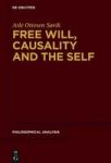 Free Will Causality And The Self Hardcover