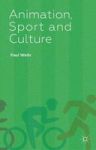 Animation Sport And Culture Hardcover