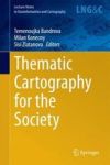 Thematic Cartography For The Society Hardcover 2014 Ed.
