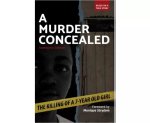 A Murder Concealed The Killing Of A 7-YEAR-OLD Girl By Kamagelo Seekoei