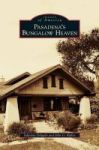 Pasadena& 39 S Bungalow Heaven Hardcover