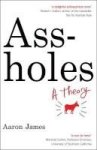 Assholes - A Theory Paperback