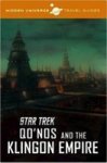 Hidden Universe Travel Guide - Star Trek: Qo& 39 Nos And The Klingon Empire Hardcover