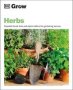 Grow Herbs - Essential Know-how And Expert Advice For Gardening Success   Paperback