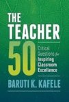 The Teacher 50 - Critical Questions For Inspiring Classroom Excellence Paperback