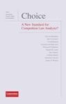 Choice - A New Standard For Competition Law Analysis? Hardcover
