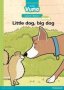 Vuma English First Additional Language Level 3 Big Book 4: Little Dog Big Dog: Level 3: Big Book 4: Grade 1   Paperback