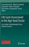 Life Cycle Assessment In The Agri-food Sector - Case Studies Methodological Issues And Best Practices Hardcover 2015 Ed.