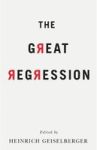 The Great Regression Hardcover