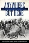 Anywhere But Here - Black Intellectuals In The Atlantic World And Beyond Paperback