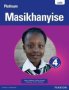 Platinum Masikhanyise - Grade 4 Learner&  39 S Book   Isixhosa     Xhosa Paperback