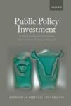 Public Policy Investment - Priority-setting And Conditional Representation In British Statecraft Hardcover