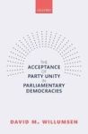 The Acceptance Of Party Unity In Parliamentary Democracies Hardcover