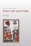 Why Law Matters   Hardcover