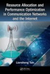 Resource Allocation And Performance Optimization In Communication Networks And The Internet Hardcover
