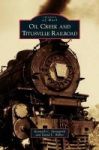 Oil Creek And Titusville Railroad Hardcover