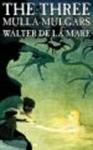 The Three Mulla-mulgars By Walter De La Mare Fiction Classics Hardcover