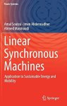 Linear Synchronous Machines: Application To Sustainable Energy And Mobility Power Systems
