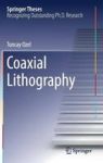 Coaxial Lithography Hardcover 1ST Ed. 2016