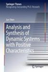 Analysis And Synthesis Of Dynamic Systems With Positive Characteristics Hardcover 1ST Ed. 2017
