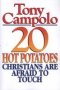 20 Hot Potatoes Christians Are Afraid To Touch   Paperback