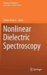 Nonlinear Dielectric Spectroscopy Hardcover 1ST Ed. 2018