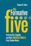 The Formative Five - Fostering Grit Empathy And Other Success Skills Every Student Needs Paperback