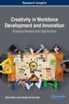 Creativity In Workforce Development And Innovation - Emerging Research And Opportunities Hardcover