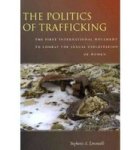 The Politics Of Trafficking - The First International Movement To Combat The Sexual Exploitation Of Women Paperback