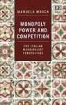 Monopoly Power And Competition - The Italian Marginalist Perspective Hardcover
