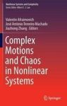 Complex Motions And Chaos In Nonlinear Systems Hardcover 1ST Ed. 2016