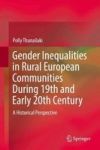 Gender Inequalities In Rural European Communities During 19TH And Early 20TH Century - A Historical Perspective Hardcover 1ST Ed