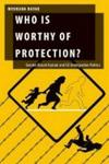 Who Is Worthy Of Protection? - Gender-based Asylum And U.s. Immigration Politics Hardcover