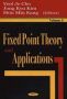 Fixed Point Theory & Applications Volume 5   Hardcover