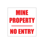 Mine Property No Entry Sign