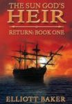 The Sun God& 39 S Heir - Return Hardcover