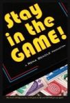 Stay In The Game Hardcover