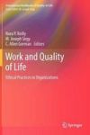 Work And Quality Of Life - Ethical Practices In Organizations Hardcover 2012 Ed.