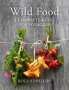 Wild Food - A Complete Guide For Foragers   Hardcover Main Market Ed.