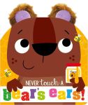 Never Touch A Bear’s Ears