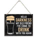 Guinness Hello Darkness My Old Friend Sign - Funny Drinking Sign For Home Pub Man Cave Kitchen Wall Decor Unique Bar Decorations