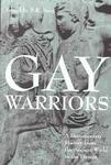 Nyu Press Gay Warriors: A Documentary History from the Ancient World to the Present