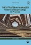 The Strategic Manager - Understanding Strategy In Practice   Paperback 3RD Edition